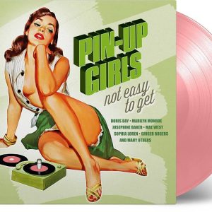Pin-up Girls - Not Easy to get