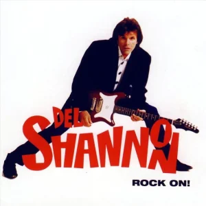 Del Shannon - Rock on