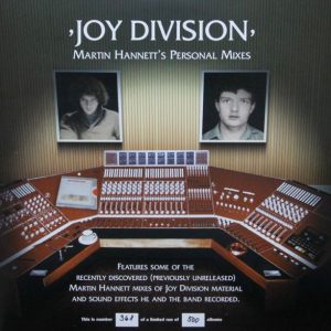 Joy Division - Martin Hannett's Personal Mixes