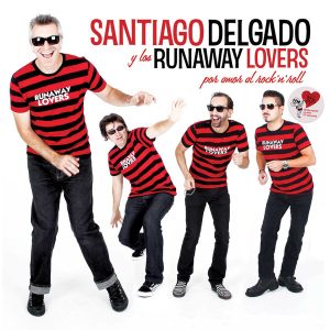 Santiago Delgado - Y Los Runaway Lovers