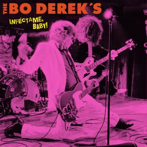 The Bo Derek's - Inféctame, Baby!
