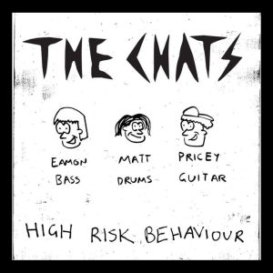 The Chats - High Risk Behaviour