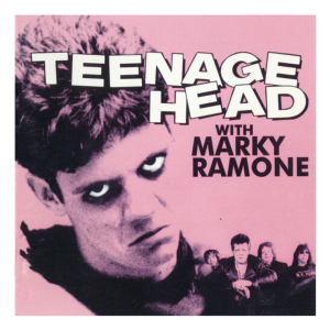 Teenage Head - Teenage Head with Marky Ramone