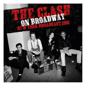 The Clash - On Broadway 1981