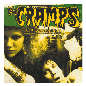 The Cramps - You better duck