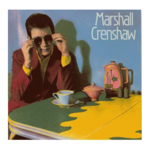 Marshall Crenshaw - Marshall Crenshaw