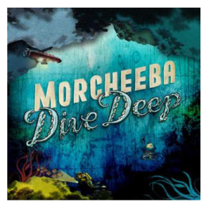 Morcheeba – Dive Deep