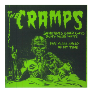 The Cramps - Sometimes good guys don't wear White