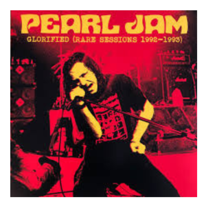 Pearl Jam - Glorified (Rare Sessions 1992-1993)