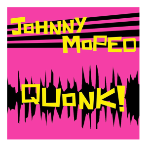 Johnny Moped - Quonk! (green)