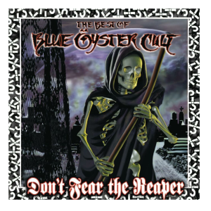 Blue Öyster Cult – Don't Fear The Reaper