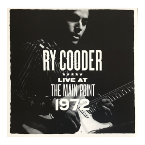 Ry Cooder – Live At The Main Point 1972