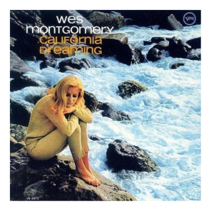 Wes Montgomery - California Dreaming