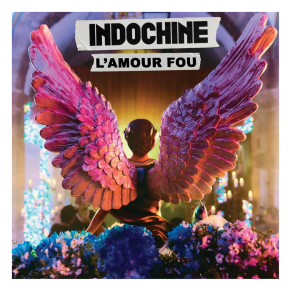 Indochine – L'amour Fou