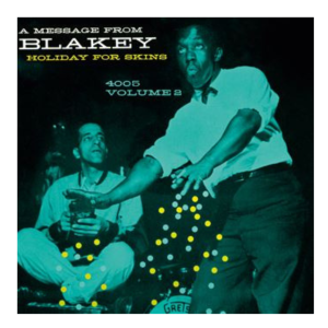 Art Blakey – Holiday For Skins Vol. 2