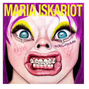 Maria Iskariot – Wereldwaan