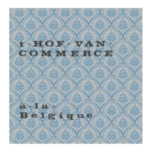 T Hof Van Commerce - à-la-Belgique