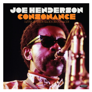 Joe Henderson – Consonance: Live At The Jazz Showcase
