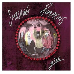 Smashing Pumpkins – Gish
